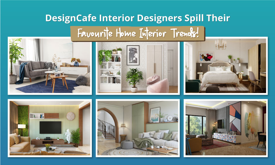 Home interior design trends from designcafe experts
